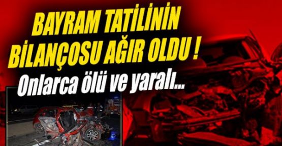 10 günlük bayram tatilindeki kazalarda 113 ölü