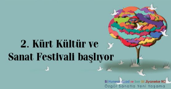 2. Kürt Kültür ve Sanat Festivali başlıyor