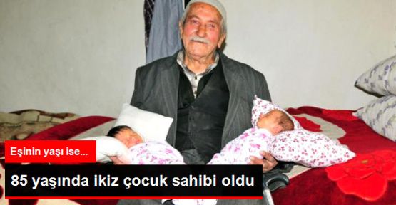 85 Yaşında İkiz Çocuk Sahibi Oldu