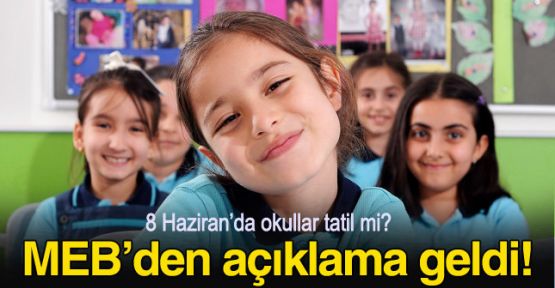 8 Haziran günü okullar tatil