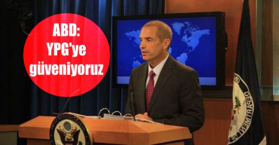 ABD: YPG'ye güveniyoruz