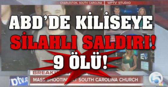 ABD’de kiliseye silahlı saldırı!... 9 ölü!