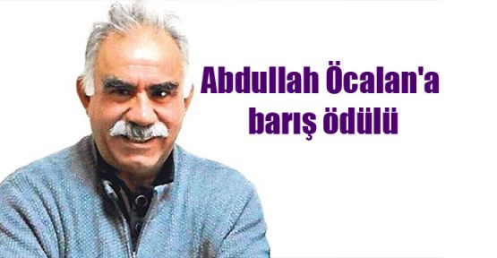 Abdullah Öcalan'a barış ödülü
