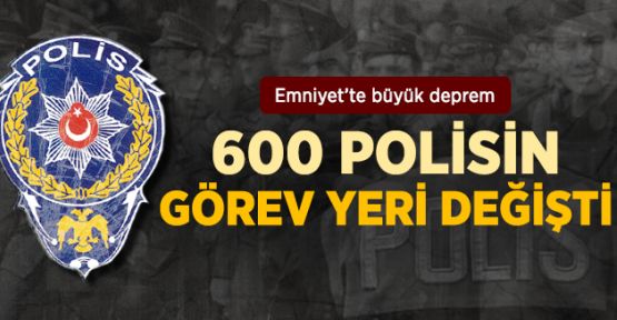 Ankara Emniyet Müdürlüğü'nde 560 Polisin Yeri Değişti