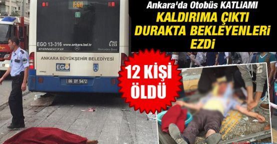 Ankara'da otobüs durağa daldı: 12 ölü!