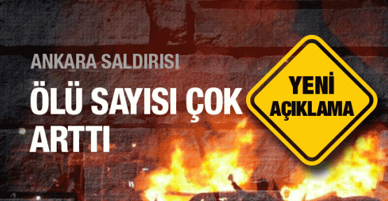 Ankara'da yaşamını yitirenlerin sayısı 37'ye yükseldi