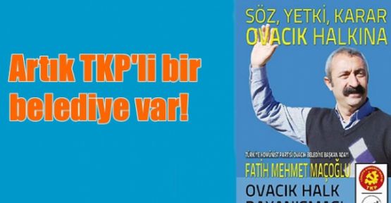 Artık TKP'li bir belediye var!