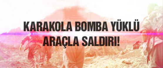 Başkale'de Bomba Yüklü Araçla Karakola Saldırı: 13 yaralı