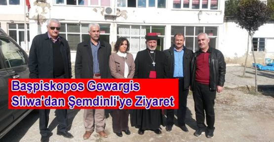 Başpiskopos Gewargis Sliwa'dan Şemdinli'ye Ziyaret