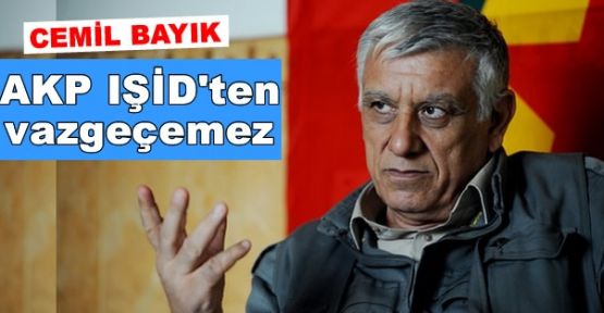 Bayık: AKP DAİŞ'den vazgeçemez