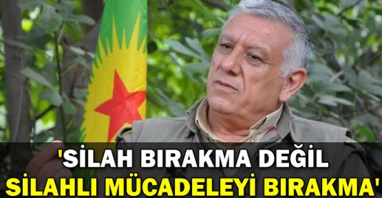 Bayık: 'Silah bırakma değil, silahlı mücadeleyi bırakma!'