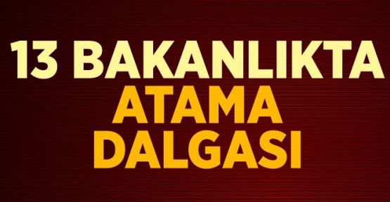 Bazı Bakanlıklarda Atamalar Yapıldı