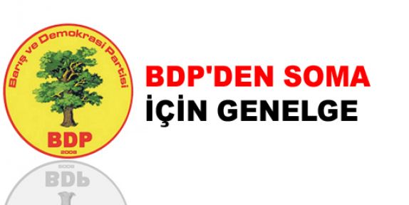 BDP'den Soma için genelge