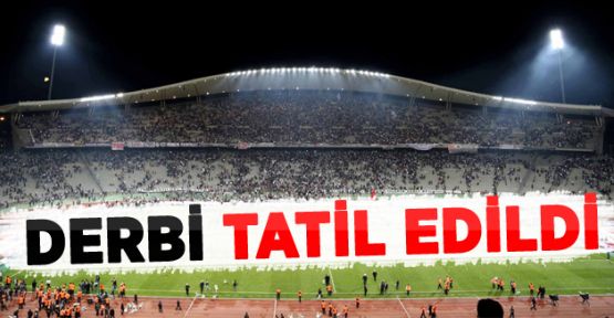 Beşiktaş - Galatasaray derbisi tatil edildi