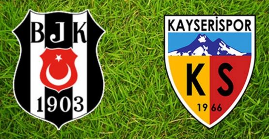 Beşiktaş, Kayserispor'u 2-1 yendi