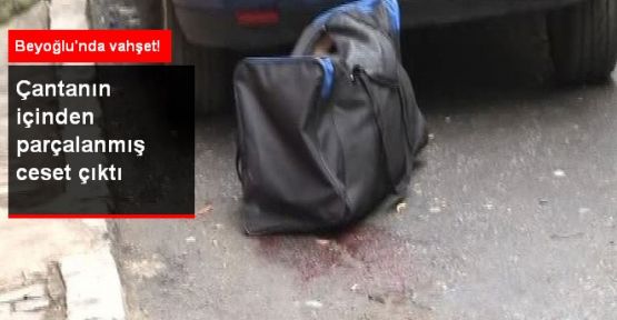 Beyoğlu'nda Yoldaki Çantadan Ceset Çıktı