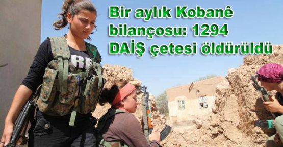 Bir aylık Kobani bilançosu: 1294 DAİŞ çetesi öldürüldü