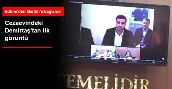 Cezaevindeki HDP Eş Genel Başkanı Demirtaş'tan ilk görüntü