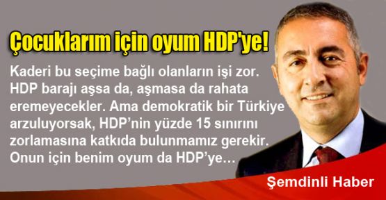 Çocuklarım için oyum HDP'ye!