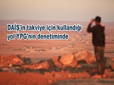 DAİŞ'in takviye için kullandığı yol YPG'nin denetiminde