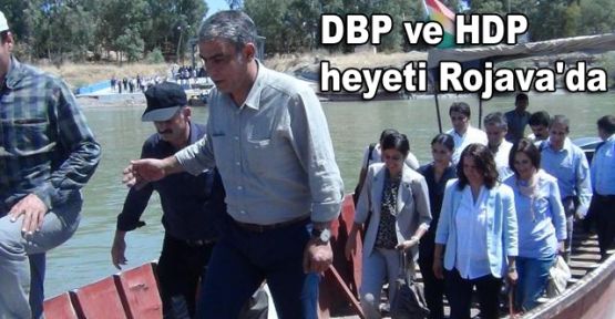 DBP ve HDP heyeti Rojava'da