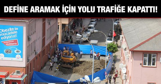 Define aramak için yolu trafiğe kapattı!