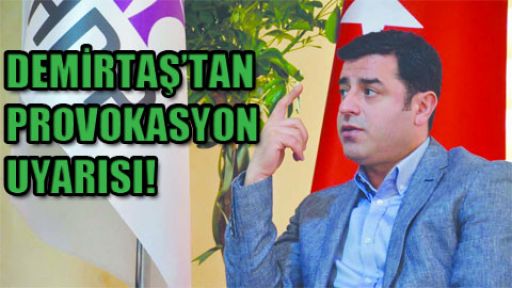 Demirtaş: 'Gitmemek için her türlü çılgınlığı yapabilirler'