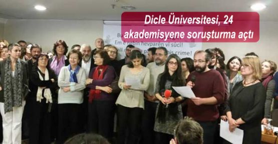 Dicle Üniversitesi, 24 akademisyene soruşturma açtı