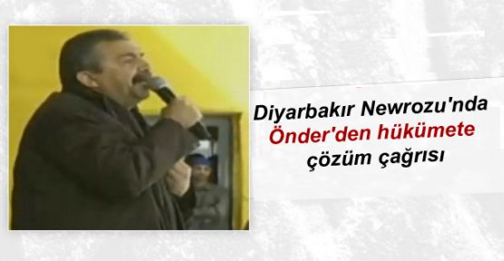 Diyarbakır Newrozu'nda Önder'den hükümete çözüm çağrısı