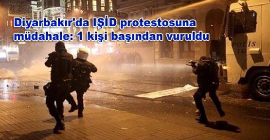 Diyarbakır'da IŞİD protestosuna müdahale: 1 kişi başından vuruldu