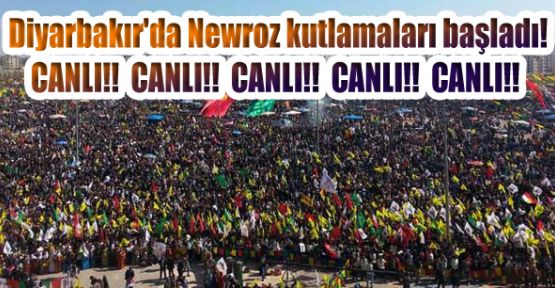 Diyarbakır'da Newroz kutlamaları başladı! 