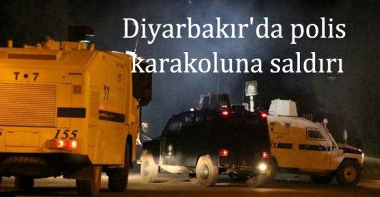 Diyarbakır'da polis karakoluna saldırı