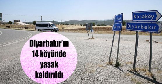 Diyarbakır'ın 14 köyünde yasak kaldırıldı