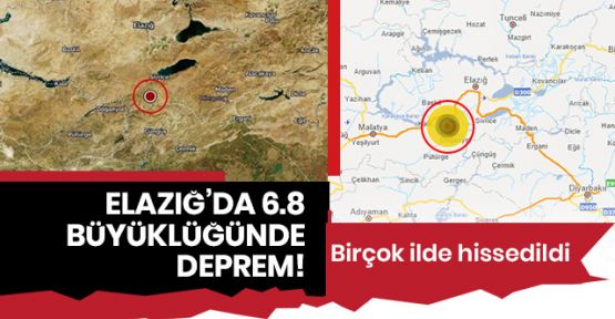 Elazığ'da 6.8 büyüklüğünde deprem: 22 Ölü 