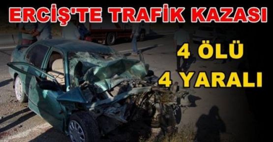Erciş'te düğün dönüşünde kaza: 4 ölü, 4 yaralı
