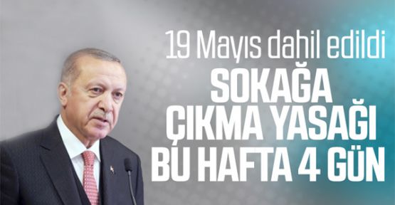 Erdoğan: 4 günlük sokağa çıkma yasağı uygulanacak