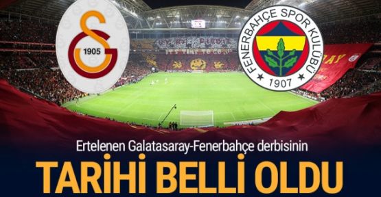 Galatasaray-Fenerbahçe derbisinin tarihi belli oldu