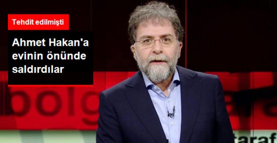 Gazeteci Ahmet Hakan'a evinin önünde saldırı