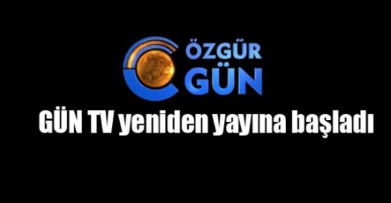 GÜN TV yeniden yayına başladı
