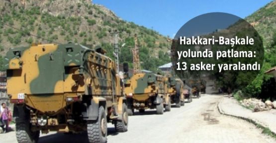Hakkari-Başkale yolunda patlama: 13 asker yaralandı