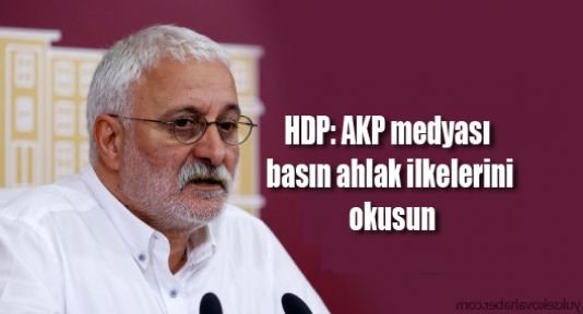 HDP: AKP medyası basın ahlak ilkelerini okusun‏
