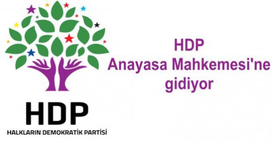 HDP, Anayasa Mahkemesi'ne gidiyor