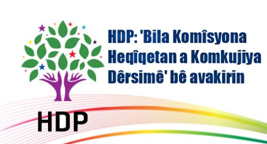 HDP: 'Bila Komîsyona Heqîqetan a Komkujiya Dêrsimê' bê avakirin