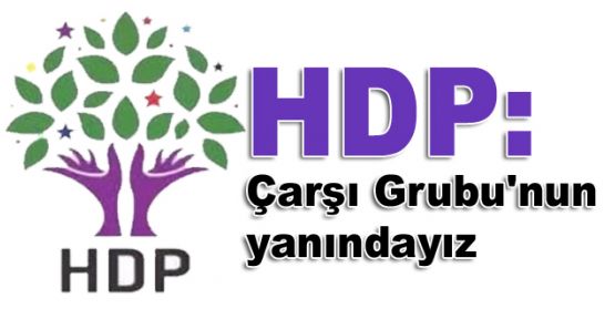 HDP: Çarşı Grubu'nun yanındayız