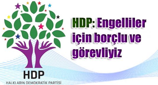 HDP: Engelliler için borçlu ve görevliyiz