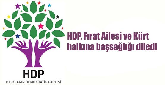 HDP, Fırat Ailesi ve Kürt halkına başsağlığı diledi