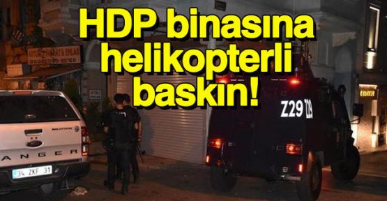 HDP İstanbul İl Örgütü binasına polis baskını