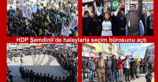 HDP Şemdinli'de seçim bürosunu açtı
