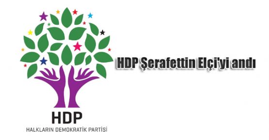 HDP Şerafettin Elçi'yi andı.
