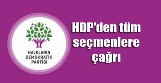 HDP'den tüm seçmenlere çağrı 